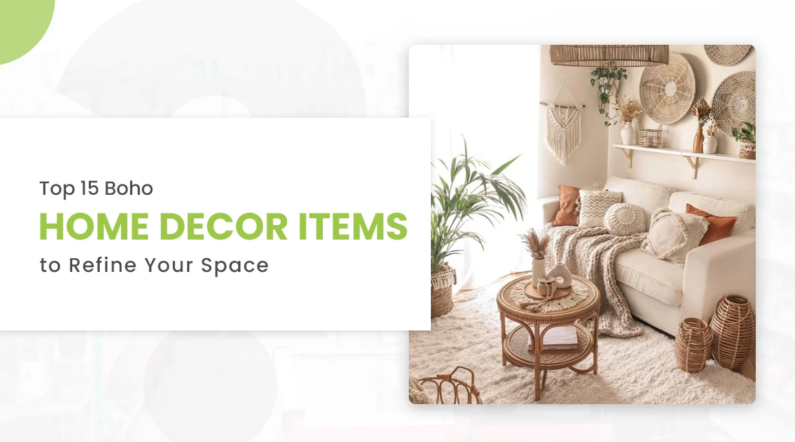 Top 15 Boho Home Decor Items to Refine Your Space - Cover Image