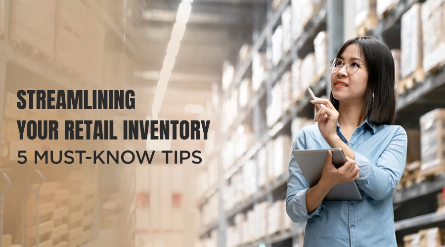 5 Essential Tips for Managing Inventory in Your Retail Store - Cover Image